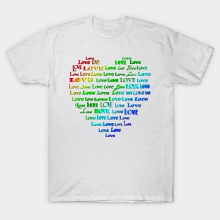 Love Heart Word Cloud in Rainbow Colors T-Shirt